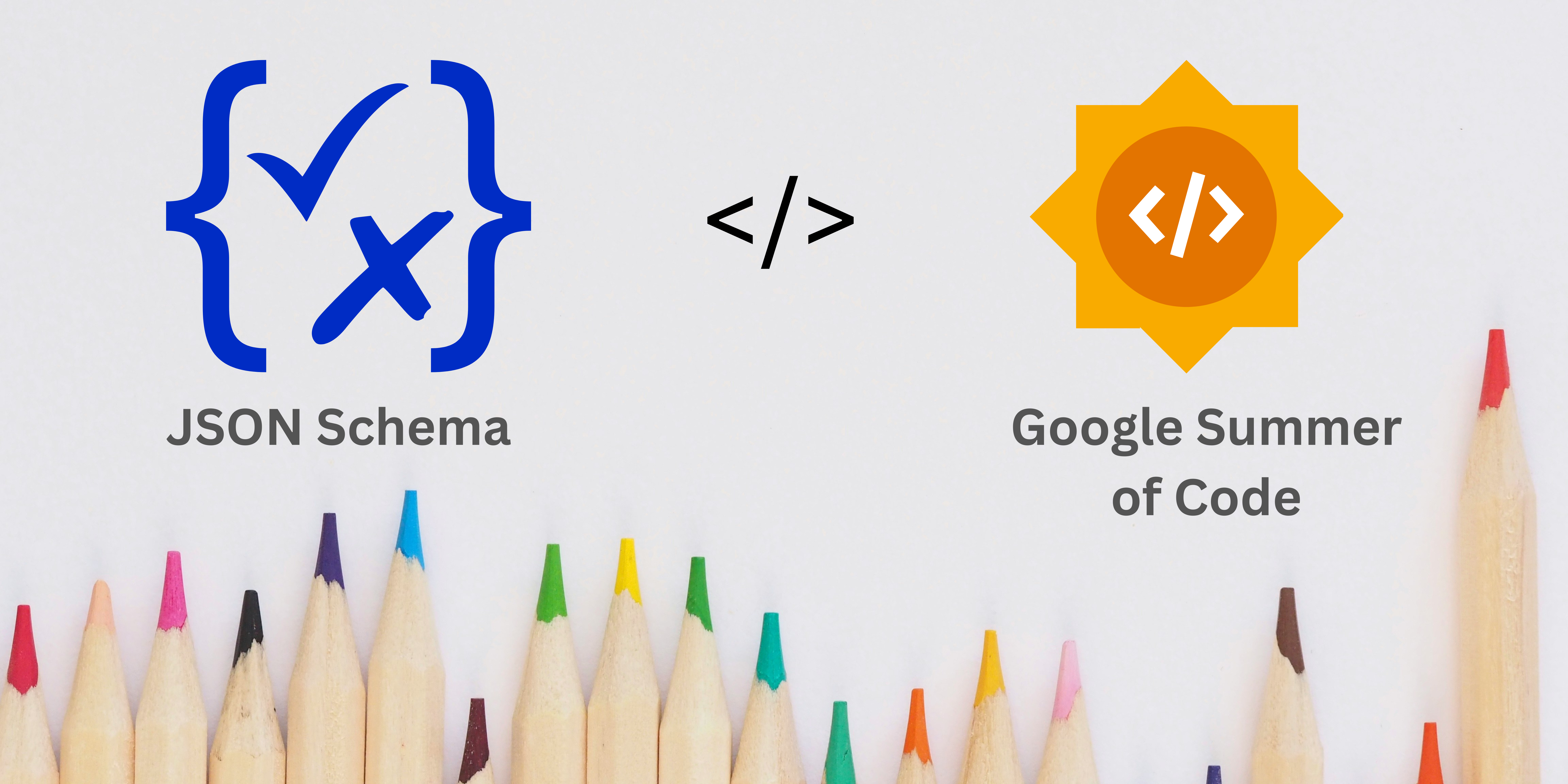 Celebrating JSON Schema’s Google Summer of Code 2024 Journey